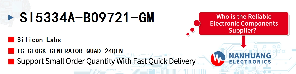 SI5334A-B09721-GM Silicon Labs IC CLOCK GENERATOR QUAD 24QFN