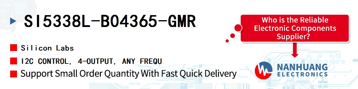 SI5338L-B04365-GMR Silicon Labs I2C CONTROL, 4-OUTPUT, ANY FREQU
